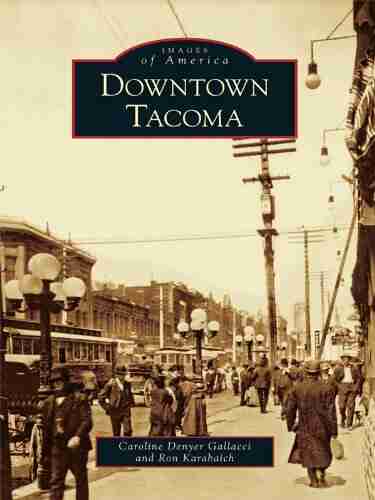 Downtown Tacoma (Images Of America)