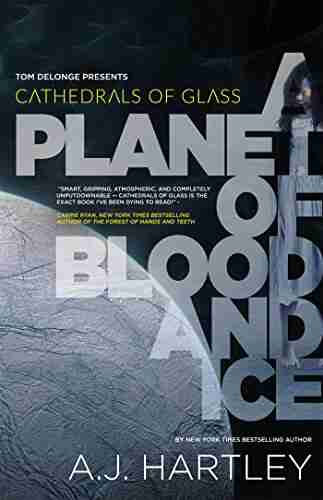 Cathedrals Of Glass: A Planet Of Blood And Ice