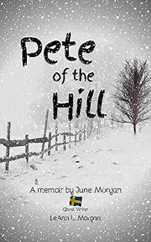 Pete of the Hill: A Memoir by June Morgan