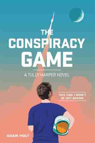 The Conspiracy Game: The Tully Harper