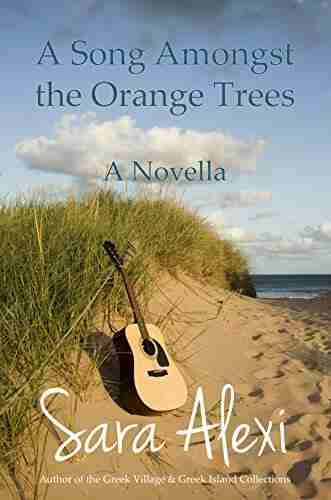 A Song Amongst the Orange Trees (Greek Village 13)