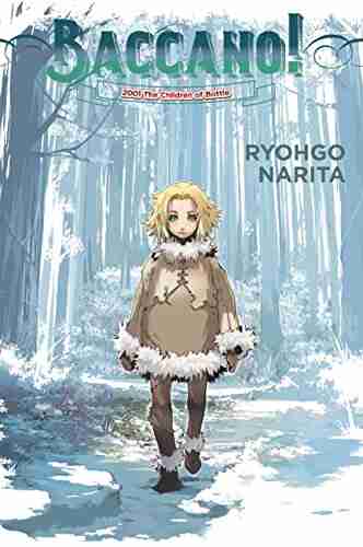 Baccano Vol 5 (light novel): 2001 The Children of Bottle