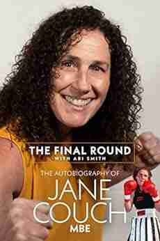 The Final Round: The Autobiography Of Jane Couch