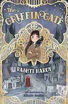 The Griffin Gate Vashti Hardy