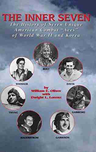 Inner Seven: The History Of Seven Unique American Combat Aces Of WWII Korea