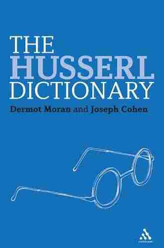 The Husserl Dictionary (Continuum Philosophy Dictionaries 2)