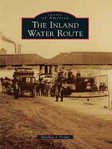 The Inland Water Route (Images Of America)