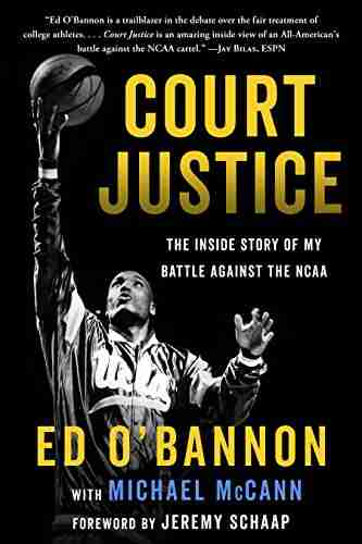 Court Justice: The Inside Story Of My Battle Against The NCAA