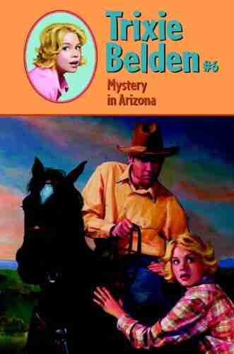 Mystery in Arizona (Trixie Belden 6)