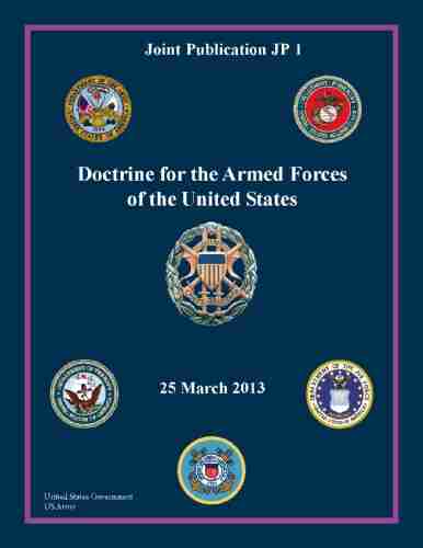 Joint Publication JP 1 Doctrine for the Armed Forces of the United States 25 March 2013