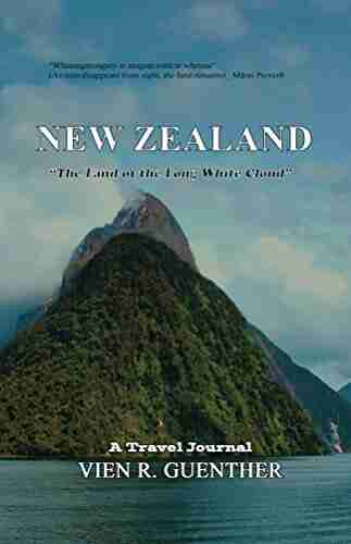 New Zealand The Land Of The Long White Cloud