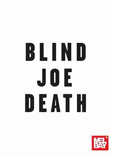 Blind Joe Death William Bay