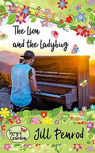 The Lion and the Ladybug (Terry s Garden 2)