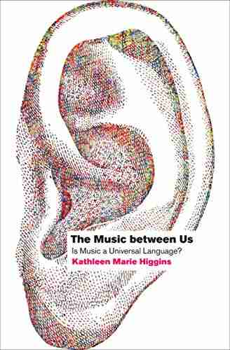 The Music Between Us: Is Music A Universal Language?