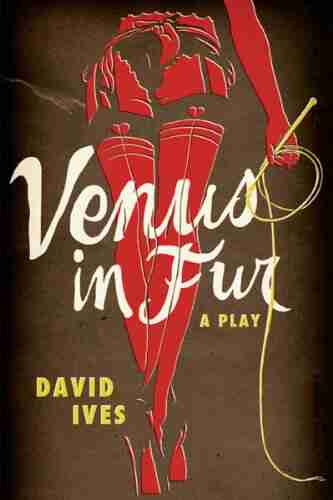 Venus In Fur: A Play