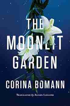 The Moonlit Garden Corina Bomann