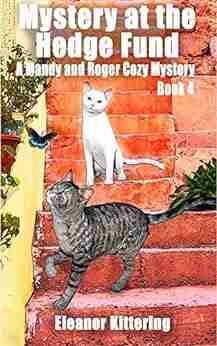 Mystery At The Hedge Fund: A Mandy And Roger Cozy Mystery 4