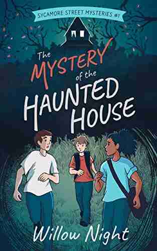 The Mystery of the Haunted House (Sycamore Street Mysteries 1)