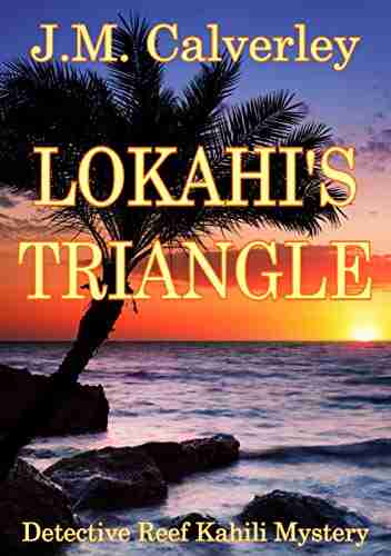 Lokahi s Triangle (Detective Reef Kahili Mystery 4)