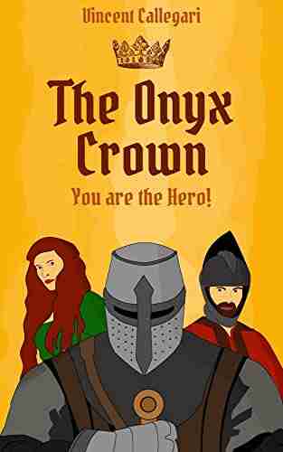 The Onyx Crown: You Are The Hero