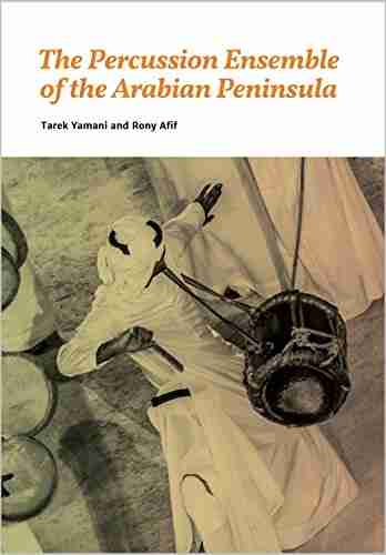 The Percussion Ensemble Of The Arabian Peninsula