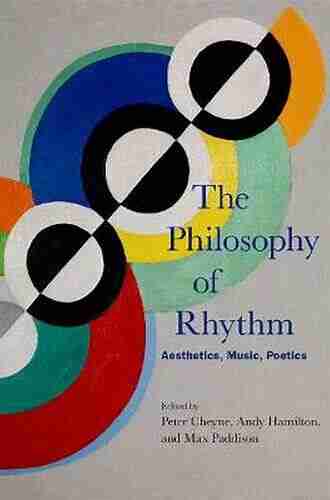 The Philosophy of Rhythm: Aesthetics Music Poetics