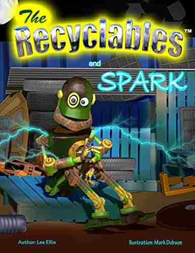 The Recyclables and Spark Dr Ezekiel Fierce Zeke