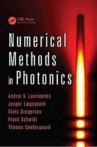 Numerical Methods In Photonics (Optical Sciences And Applications Of Light 1)