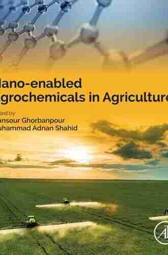 Nano Enabled Agrochemicals In Agriculture Peter Larkin