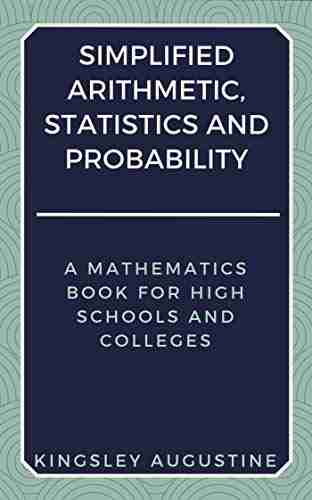 Simplified Arithmetic Statistics and Probability: A Mathematics for High Schools and Colleges