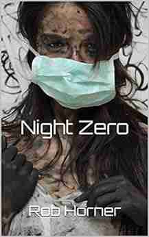 Night Zero Rob Horner