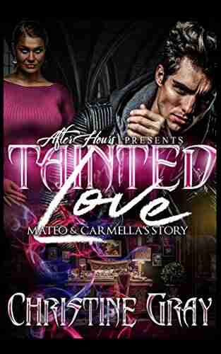 Tainted Love: Mateo and Carmella Story