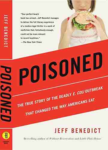 Poisoned: The True Story Of The Deadly E Coli Outbreak That Changed The Way Americans Eat