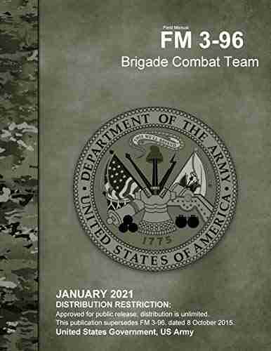 Field Manual FM 3 96 Brigade Combat Team January 2021