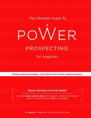 The Ultimate Guide to Power Prospecting for Isagenix