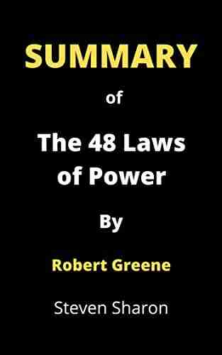 Summary Of The 48 Laws of Power By Robert Greene