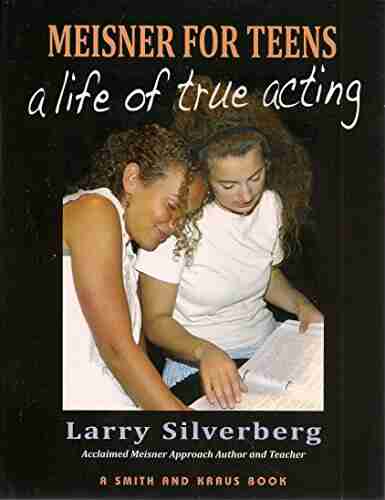 Meisner For Teens Larry Silverberg