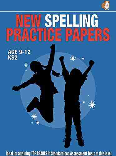 New Spelling Practice Papers: Tests 1 9