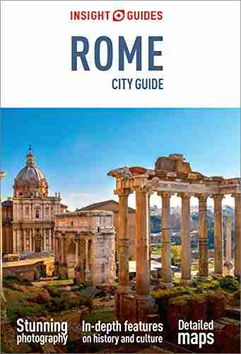 Insight Guides City Guide Rome (Travel Guide EBook): (Travel Guide With Free EBook) (Insight City Guides)