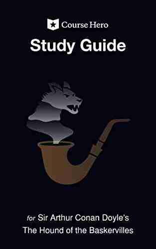 Study Guide For Sir Arthur Conan Doyle S The Hound Of The Baskervilles (Course Hero Study Guides)