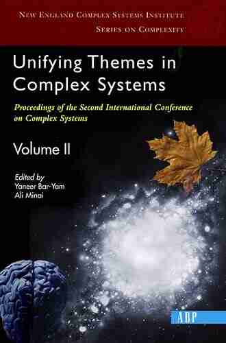 Unifying Themes In Complex Systems Volume 1: Proceedings Of The First International Conference On Complex Systems (New England Complex Systems Institute)