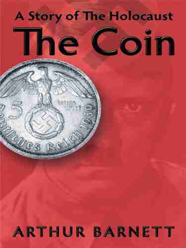 The Coin: A Story Of The Holocaust