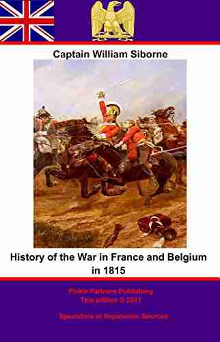 History Of The War In France And Belgium In 1815 3rd Edition