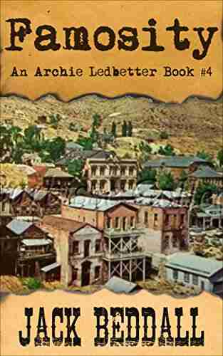 Famosity: An Archie Ledbetter Story #4