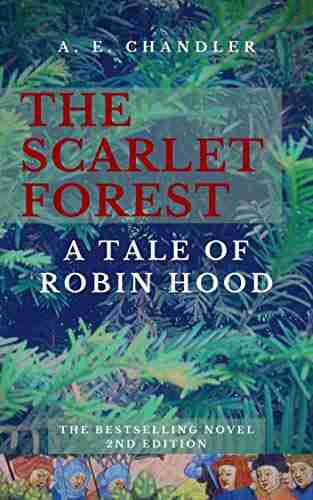 The Scarlet Forest: A Tale of Robin Hood (2nd ed )