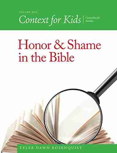 Context For Kids: Honor And Shame In The Bible