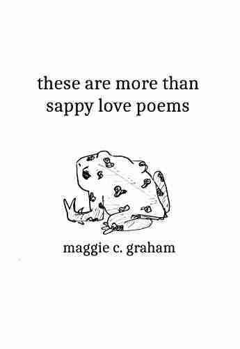 These Are More Than Sappy Love Poems