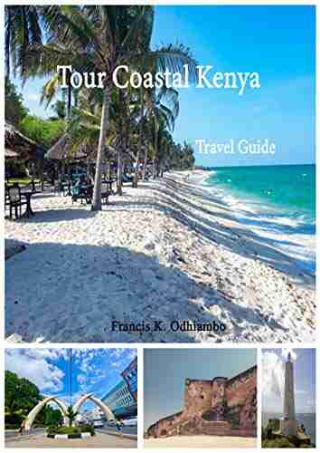 Tour Coastal Kenya: Travel guide