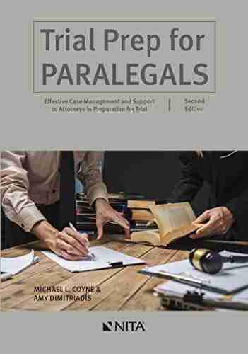 Trial Prep for Paralegals: Effective Case Management and Support to Attorneys in Preparation for Trial (NITA)