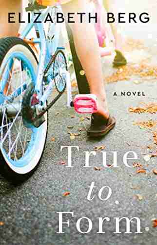 True To Form: A Novel